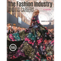 The Fashion Industry and Its Careers - Paperback