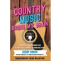 Country Music Broke My Brain: A Behind-the-Microphone Peek at Nashville's Famous and Fabulous Stars - Paperback