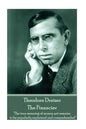 Theodore Dreiser - The Financier: "The true meaning of money yet remains to be popularly explained and comprehended" - Paperback