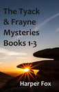 The Tyack & Frayne Mysteries - Books 1-3: Once Upon A Haunted Moor, Tinsel Fish, Don't Let Go - Paperback