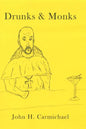 Drunks & Monks - Paperback