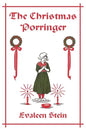 The Christmas Porringer (Yesterday's Classics) - Paperback