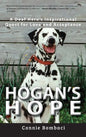 Hogan's Hope: A Deaf Hero's Inspirational Quest for Love and Acceptance - Hardcover