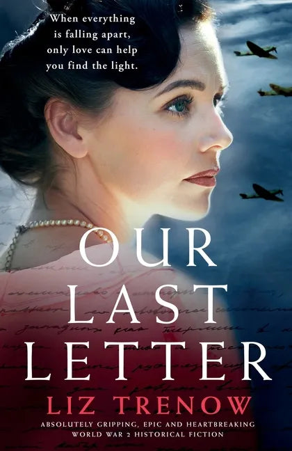 Our Last Letter: Absolutely gripping, epic and heartbreaking World War 2 historical fiction - Paperback