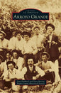 Arroyo Grande - Hardcover