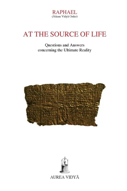 At the Source of Life: Questions and Answers concerning the Ultimate Reality - Paperback