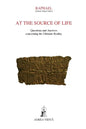 At the Source of Life: Questions and Answers concerning the Ultimate Reality - Paperback