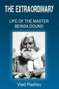 The Extraordinary Life of The Master Beinsa Douno - Paperback