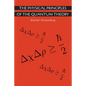 The Physical Principles of the Quantum Theory - Paperback