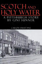 Scotch and Holy Water: A Pittsburgh Story - Paperback