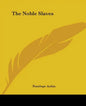The Noble Slaves - Paperback