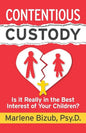 Contentious Custody: Is It Really in the Best Interest of Your Children? - Paperback