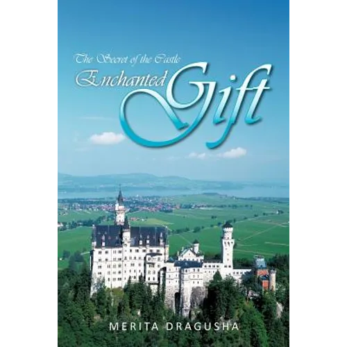 Enchanted Gift: The Secret of the Castle - Paperback