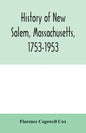 History of New Salem, Massachusetts, 1753-1953: prepared for the celebration of the 200th anniversary, August 7, 8, 9, 1953 - Paperback