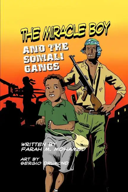 The Miracle Boy and the Somali Gangs: A Graphic Novel - Paperback