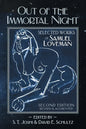 Out of the Immortal Night: Selected Works of Samuel Loveman (Second Edition, Revised and Augmented) - Paperback