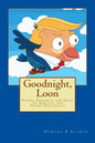 Goodnight, Loon: Poems and Parodies to Survive the Trump Presidency - Paperback