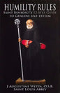Humility Rules: Saint Benedict's Twelve-Step Guide to Genuine Self-Esteem - Paperback
