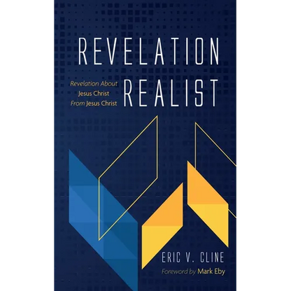 Revelation Realist: Revelation about Jesus Christ from Jesus Christ - Paperback