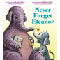 Never Forget Eleanor - Hardcover