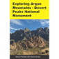 Exploring Organ Mountains- Desert Peaks National Monument - Paperback