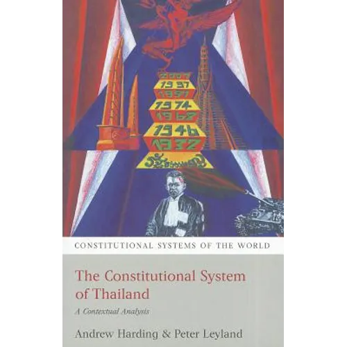 The Constitutional System of Thailand: A Contextual Analysis - Paperback