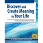 Discover and Create Meaning in Your Life: Creating and Utilizing Hope for Healing - Paperback