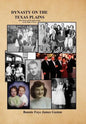 Dynasty on the Texas Plains - Hardcover