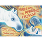 Rain and the Reading Horse - Hardcover