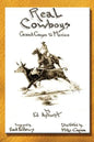 Real Cowboys: Grand Canyon to Mexico - Paperback