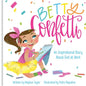 Betty Confetti: An Inspirational Story about God at Work - Hardcover