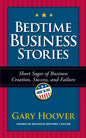 Bedtime Business Stories: Short Sagas of Business Creation, Success, and Failure - Paperback