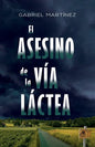 El asesino de la Vía Láctea - Paperback