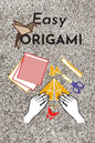 Easy origami: Fun and simple origami projects for kids - Paperback
