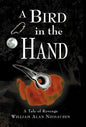 A Bird in the Hand: A Tale of Revenge - Hardcover