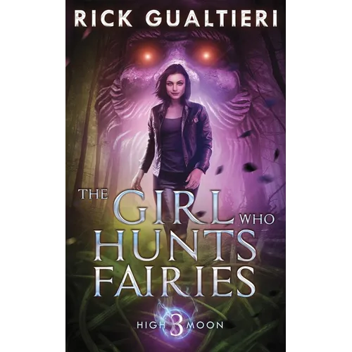 The Girl Who Hunts Fairies - Paperback