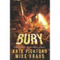 BURY - Melt Book 3: (A Thrilling Post-Apocalyptic Survival Series) - Paperback