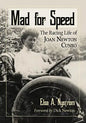 Mad for Speed: The Racing Life of Joan Newton Cuneo - Paperback
