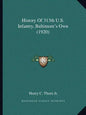 History of 313th U.S. Infantry, Baltimore's Own (1920) - Paperback