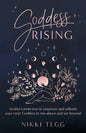 Goddess Rising: Soulful connection to empower and unleash your inner Goddess to rise above and see beyond - Paperback