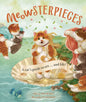 Meowsterpieces: A Cat's Guide to Art . . . and Life! - Hardcover