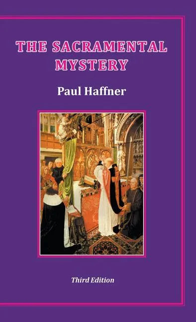 The Sacramental Mystery - Hardcover
