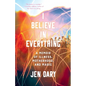 I Believe in Everything: A Memoir of Illness, Motherhood, and Magic - Paperback