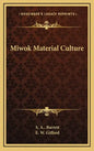 Miwok Material Culture - Hardcover