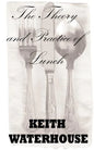 The Theory and Practice of Lunch - Paperback