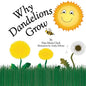 Why Dandelions Grow - Paperback