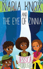 Nadia Knox and the Eye of Zinnia - Hardcover