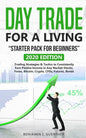 Dаy Trаdе fоr а Living "Stаrtеr Pасk fоr bеginnеrs": 2020 Edition Trading Stra - Paperback