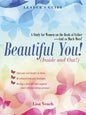 Beautiful You! (Inside and Out!): A Study for Women on the Book of Esther-And so Much More! Leader'S Guide - Paperback
