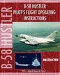 B-58 Hustler Pilot's Flight Operating Instructions - Paperback